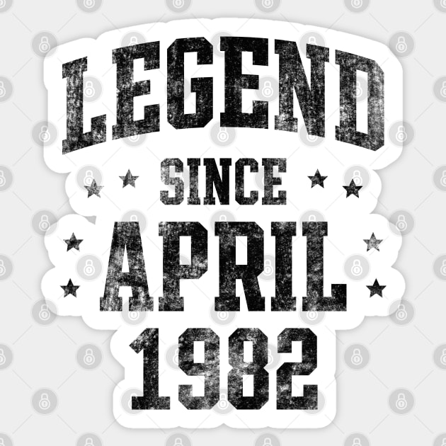 Legend since April 1982 Sticker by Creativoo